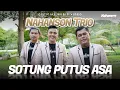 Download Lagu Nahanson Trio - Sotung Putus Asa (Official Music Video)