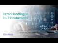 Error Handling In HL7 V2 Productions