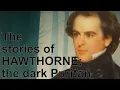 The Stories of Nathaniel Hawthorne - The Dark Puritan