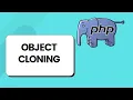 Object Cloning in PHP