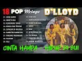 Download Lagu 18 POP MELAYU D'LLOYD - Cinta Hampa, Hidup Di Bui #dpmeevergreen #dlloyd