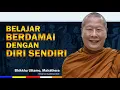 Bhante Uttamo - Belajar berdamai dengan DIRI SENDIRI - Karaniya Channel