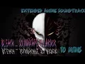 Download Lagu Bleach - Soundscape to Ardor [Extended ~10 mins]