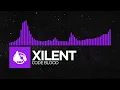 Dubstep - Xilent