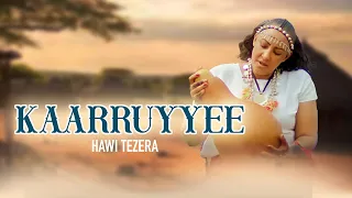 Hawi Tezera Kaarruyyee 