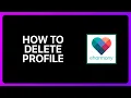 How To Delete eHarmony Profile Tutorial