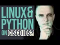 Python and Linux on Cisco IOS