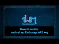 How to create and set up Exchange API key