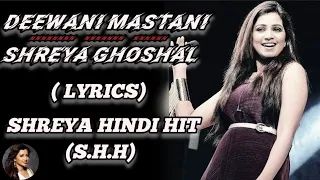 Deewani Mastani Lyrics Shreya Ghoshal Hindi Shreya Hindi Hit 