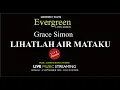 Download Lagu LIHAT AIR MATAKU - GRACE SIMON