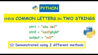 Python Check Common Letters in Two Input Strings
