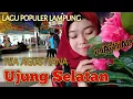 Lagu Ujung selatan - Ria Agustiana - Lagu Populer Lampung