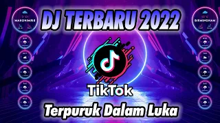 Download DJ TERPURUK DALAM LUKA x BUIH JADI PERMADANI 2022 PALING ENAK SEDUNIA - DJ MP3