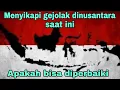 Download Lagu Menyikapi Gejolak Di Nusantara Saat Ini ,  Apakah Bisa Diperbaiki 