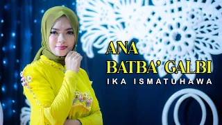 Download COVER BY IKA ISMATUL HAWA - ANA BATBA' GALBI ( انا بتبع قلبي ) LIVE IKA ENTERTAINMENT MP3