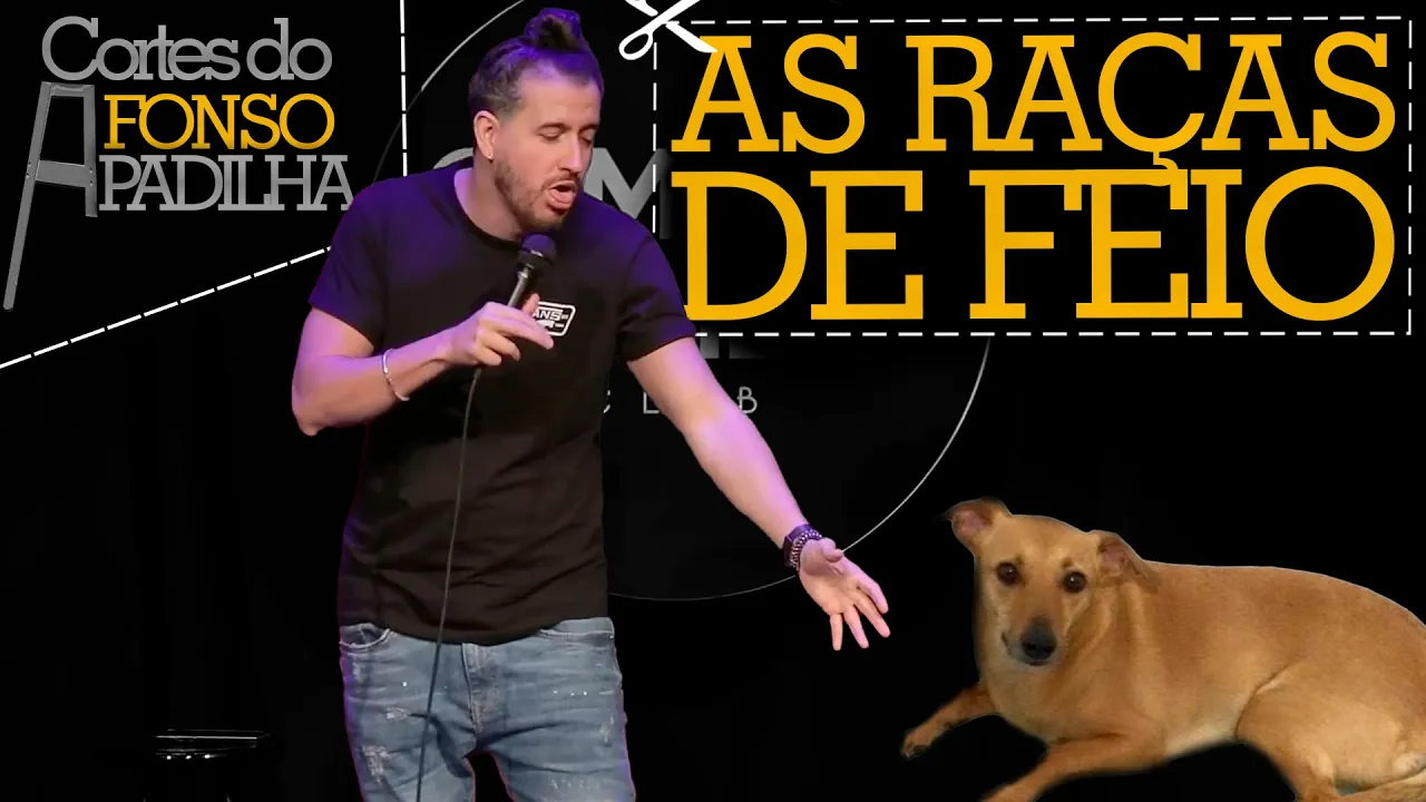 FEIO É IGUAL CACHORRO - Cortes do Afonso Padilha