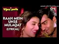 Download Lagu Raah Mein Unse Mulagat | Vijaypath | Ajay Devgn, Tabu | Kumar Sanu, Alka Yagnik | 90' Hit Songs