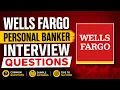 Wells Fargo Personal Banker Interview Questions