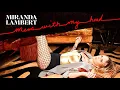 Miranda Lambert - Mess with My Head (Audio)