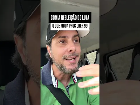 REELEIÇÃO DE LULA: O QUE MUDA PARA O MOTORISTA DE APP?