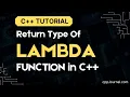 How to specify Return Type of Lambda Function in C