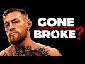 Conor McGregor From 200 Million To Needing To Fight Again