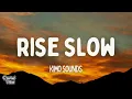 Kimo Sounds - Rise Slow (Lyrics)
