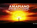 Lagu Amapiano Afrobeats Gospel: The Rhythm of Healing and Salvation