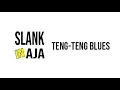 Download Lagu TENG TENG BLUES - SLANK ALBUM (KAMPUNGAN)