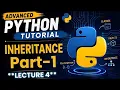 Advanced Python Inheritance Part 1 Lecture 5 OOPS 2026