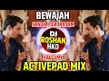 Download Lagu Bewajah (Sanam Teri Kasam) - Halgi Mix - Kisi Aur Ko Tu Chahe - Active Pad Mix - DJ Roshan HKD