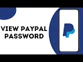 How to see PayPal password
