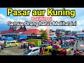 Mengejutkan!!! Pertama kali Ke Pasar Aur Kuning Bukittinggi \