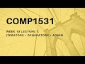 COMP1531 Week 10 Lecture 1 Iterators Generators Admin