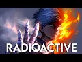 Download Lagu Nightcore - Radioactive (Lyrics) BNHA Todoroki