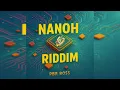 Download Lagu Nanoh Riddim Mix (Dancehall 2025) | Beenie Man | Anthony B | Chino McGregor | Harry Toddler \u0026 More