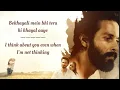 Download Lagu Bekhayali Song English Translation || Kabir Singh || Shahid Kapoor || Kiara Advani || Sachet Tandon