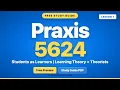 Praxis 5624 Study Guide Lesson 1 FREE PLT 7-12 Learning Theory Theorists
