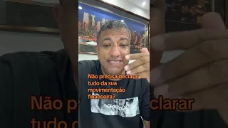 🚨 É preciso declarar todas as movimentações financeiras? | RECEITA FEDERAL 2025