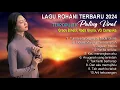 Download Lagu Lagu Rohani Terbaru 2024 Paling Viral || Grace Binela, Nada Gloria, VG Cempaka