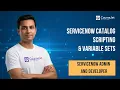 ServiceNow Catalog Scripting Variable Sets UI Policies Laptop Request Catalog Item Variable Set