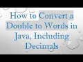 How to Convert a Double to Words in Java Including Decimals