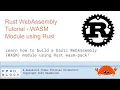 Rust WebAssembly WASM Tutorial - build a WASM Module using Rust