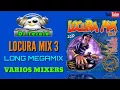 Download Lagu LOCURA MIX 3 - Long Megamix