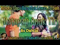 Download Lagu Lagu dangdut lawas ][ Lagu dangdut hits ][ Lagu dangdut ][ Lagu Hits ][Ratapan anak tiri~Iis Dahlia]