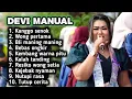 Lagu FULL ALBUM TERBARU 2026 DEVI MANUAL KANGGO SENOK - WONG PERTAMA - BLI MANING MANING 