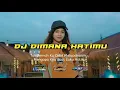 Download Lagu DJ Tak Pernah Ku Coba Melupakanmu, Mengapa Kau Buat Luka Hatiku - DJ DIMANA HATIMU by L12 Project