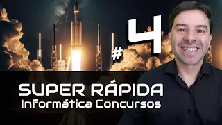 Questões de Informática para Concursos Super Rápidas 2024 | Aula 4