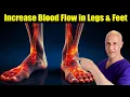 Download Lagu How to Quickly Increase More BLOOD FLOW and CIRCULATION to Your Legs and Feet!  Dr. Mandell