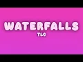 TLC - Waterfalls (Lyrics)